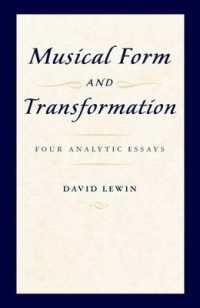 Musical Form and Transformation : Four Analytic Essays