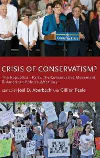Crisis of Conservatism? : The Republican Party, the Conservative Movement and American Politics after Bush