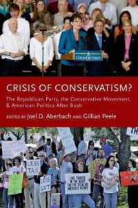 Crisis of Conservatism? : The Republican Party, the Conservative Movement and American Politics after Bush