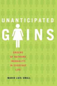 Unanticipated Gains : Origins of Network Inequality in Everyday Life
