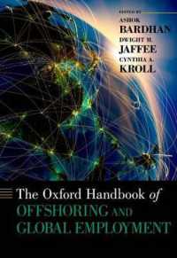 オックスフォード版　オフショアリングとグローバル雇用ハンドブック<br>The Oxford Handbook of Offshoring and Global Employment (Oxford Handbooks)