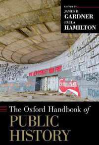 オックスフォード版　パブリック・ヒストリー・ハンドブック<br>The Oxford Handbook of Public History (Oxford Handbooks)