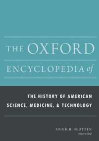 オックスフォード版　アメリカ科学・医学・技術史百科事典（全２巻）<br>The Oxford Encyclopedia of the History of American Science, Medicine, and Technology (Oxford Encyclopedias of American History)