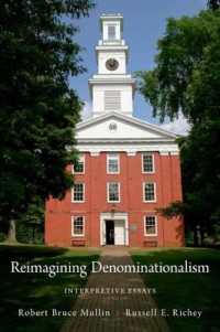 Reimagining Denominationalism : Interpretive Essays (Religion in America)