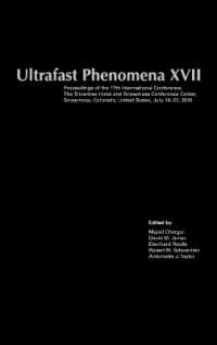 Ultrafast Phenomena XVII : Proceedings of the 17th International Conference,The Silvertree Hotel and Snowmass Conference Center, Snowmass, Colorado, United States, July 18-23, 2010
