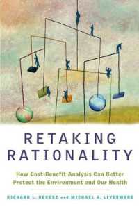 費用便益分析による環境と健康の保護<br>Retaking Rationality : How Cost-Benefit Analysis Can Better Protect the Environment and Our Health