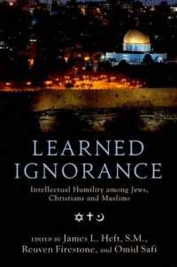 学識ある無知：ユダヤ教、キリスト教、イスラームの対話<br>Learned Ignorance : Intellectual Humility among Jews, Christians and Muslims