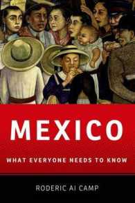 誰もが知っておきたいメキシコ<br>Mexico : What Everyone Needs to Know® (What Everyone Needs to Know®)