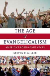 The Age of Evangelicalism : America's Born-Again Years