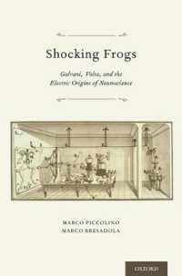 Shocking Frogs : Galvani, Volta, and the Electric Origins of Neuroscience