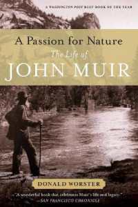 A Passion for Nature : The Life of John Muir