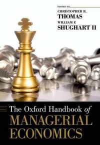 オックスフォード版　経営経済学ハンドブック<br>The Oxford Handbook of Managerial Economics (Oxford Handbooks)