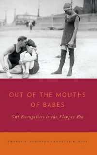 Out of the Mouths of Babes : Girl Evangelists in the Flapper Era (Religion in America)