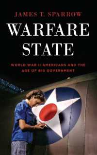 Warfare State : World War II Americans and the Age of Big Government