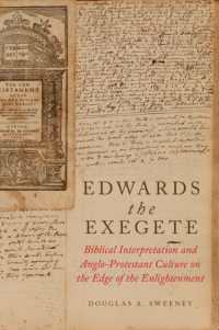 Edwards the Exegete : Biblical Interpretation and Anglo-Protestant Culture on the Edge of the Enlightenment