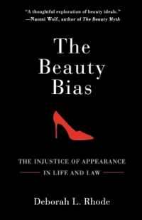 『キレイならいいのか：ビュ－ティ・バイアス 』（原書）<br>The Beauty Bias : The Injustice of Appearance in Life and Law