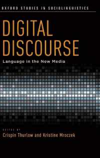 Digital Discourse : Language in the New Media (Oxford Studies in Sociolinguistics)