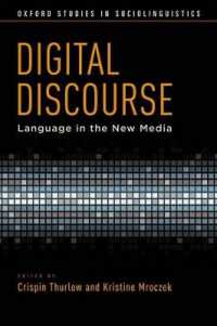 Digital Discourse : Language in the New Media (Oxford Studies in Sociolinguistics)