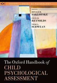 オックスフォード版 児童心理学アセスメント・ハンドブック<br>The Oxford Handbook of Child Psychological Assessment (Oxford Library of Psychology)
