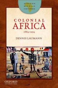 Colonial Africa : 1884-1994 (African World Histories)