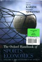 オックスフォード版　スポーツ経済学ハンドブック（全２巻セット）<br>The Oxford Handbook of Sports Economics (2-Volume Set) : Volumes 1 & 2 (Oxford Handbooks)