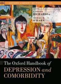 オックスフォード版 うつ病および共存症ハンドブック<br>The Oxford Handbook of Depression and Comorbidity (Oxford Library of Psychology)