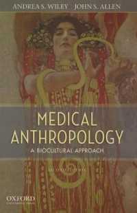 Medical Anthropology : A Biocultural Approach （2ND）