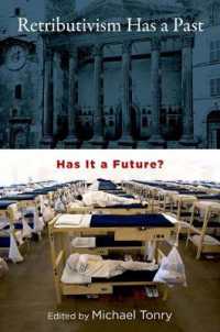 応報論の過去と未来<br>Retributivism Has a Past : Has It a Future? (Studies in Penal Theory and Philosophy)