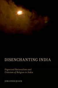 Disenchanting India : Organized Rationalism and Criticism of Religion in India
