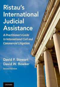 国際司法支援：実務ガイド（第２版）<br>Ristau's International Judicial Assistance : A Practitioner's Guide to International Civil and Commercial Litigation （2ND）