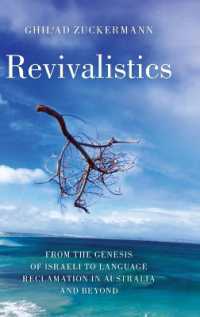 Revivalistics : From the Genesis of Israeli to Language Reclamation in Australia and Beyond