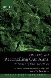 倫理学の基礎を求めて<br>Reconciling Our Aims : In Search of Bases for Ethics (The Berkeley Tanner Lectures)