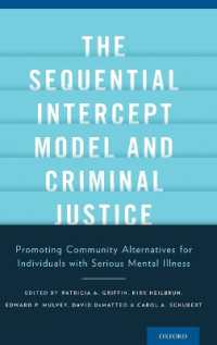 The Sequential Intercept Model and Criminal Justice : Promoting Community Alternatives for Individuals with Serious Mental Illness