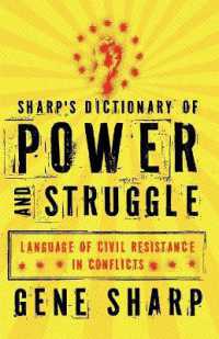 権力と闘争辞典：市民的抵抗の言語<br>Sharp's Dictionary of Power and Struggle : Language of Civil Resistance in Conflicts