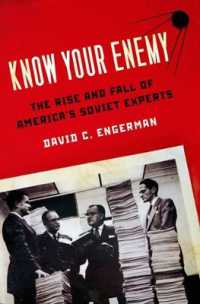 Know Your Enemy : The Rise and Fall of America's Soviet Experts