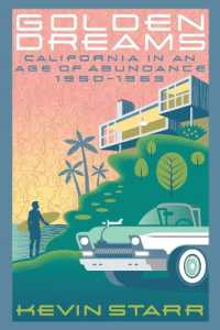 Golden Dreams : California in an Age of Abundance, 1950-1963 (Americans and the California Dream)