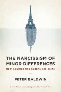 ヨーロッパとアメリカの類似<br>The Narcissism of Minor Differences : How America and Europe Are Alike