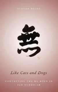 Like Cats and Dogs : Contesting the Mu Koan in Zen Buddhism