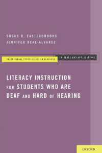 Literacy Instruction for Students who are Deaf and Hard of Hearing (Professional Perspectives on Deafness: Evidence & Applications)