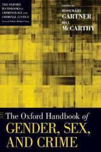 オックスフォード版 ジェンダー、性と犯罪ハンドブック<br>The Oxford Handbook of Gender, Sex, and Crime (Oxford Handbooks)