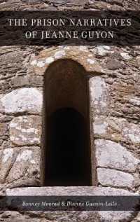 The Prison Narratives of Jeanne Guyon (Aar Religions in Translation)