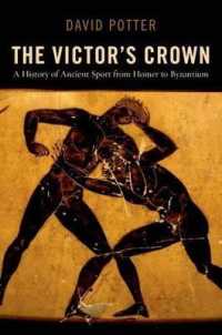 The Victor's Crown : A History of Ancient Sport from Homer to Byzantium