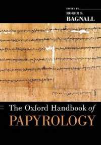 オックスフォード版　パピルス古文書学ハンドブック<br>The Oxford Handbook of Papyrology (Oxford Handbooks)
