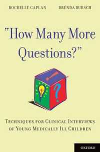 How Many More Questions? : Techniques for Clinical Interviews of Young Medically Ill Children