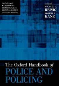 オックスフォード警察と警察活動ハンドブック<br>The Oxford Handbook of Police and Policing (Oxford Handbooks)