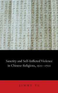 Sanctity and Self-Inflicted Violence in Chinese Religions, 1500-1700