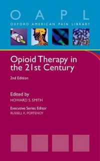 Opioid Therapy in the 21st Century (Oxford American Pain Library) （2ND）