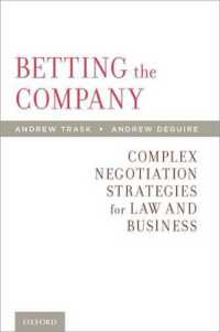 Betting the Company : Complex Negotiation Strategies for Law and Business