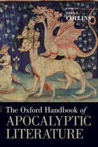 オックスフォード版 黙示文学ハンドブック<br>The Oxford Handbook of Apocalyptic Literature (Oxford Handbooks)