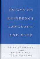 Essays on Reference, Language, and Mind